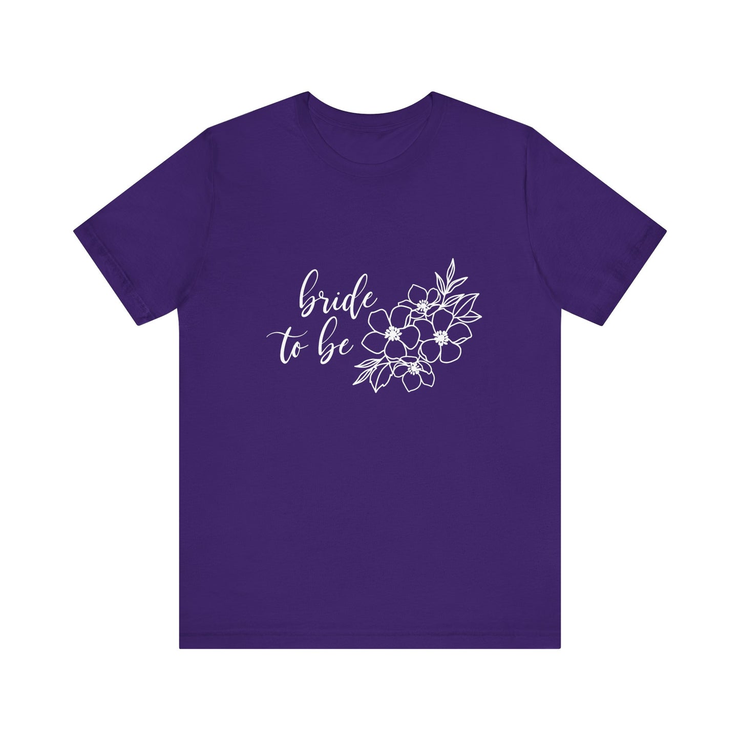 Bride to Be T-shirt, Wedding Shirt, Floral Shirt, Bride Tee, Bachelorette Shirt, Gift Shirt for Bride, Bridal Shower Shirt