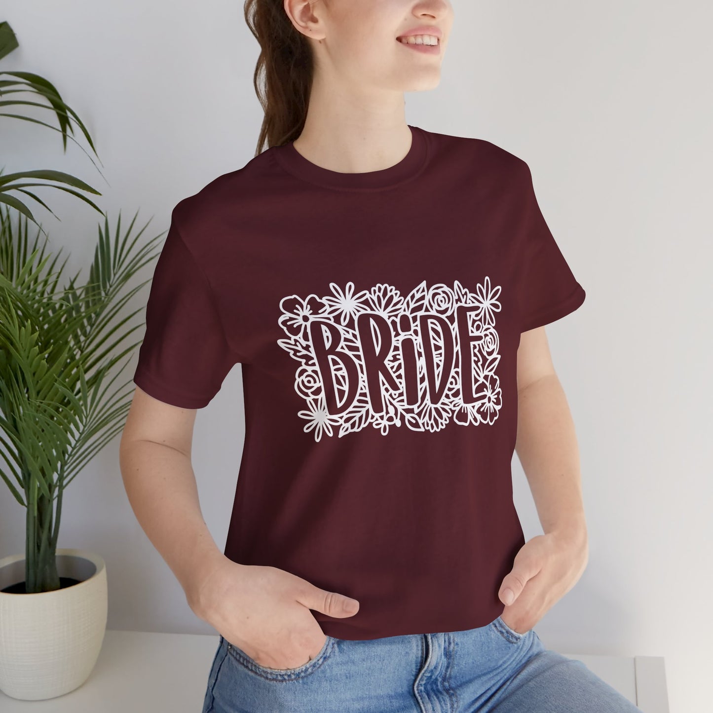 Floral Bride T-shirt, Bride Flowers Shirt, Wedding Shirt, Bride Tee, Bridal Shower Shirt, Gift Shirt for Bride, Bachelorette Party Shirt