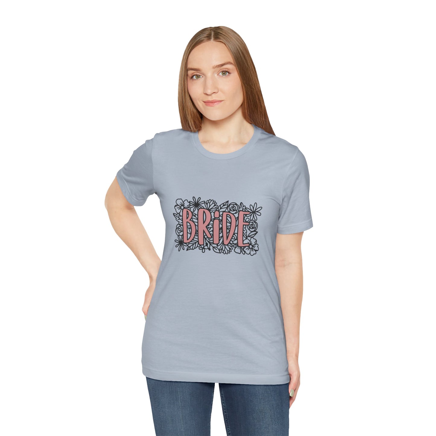 Floral Bride T-shirt, Wedding Shirt, Bride Tee, Bridal Shower, Flowers T-shirt, Gift Shirt for Bride, Bachelorette Party Shirt