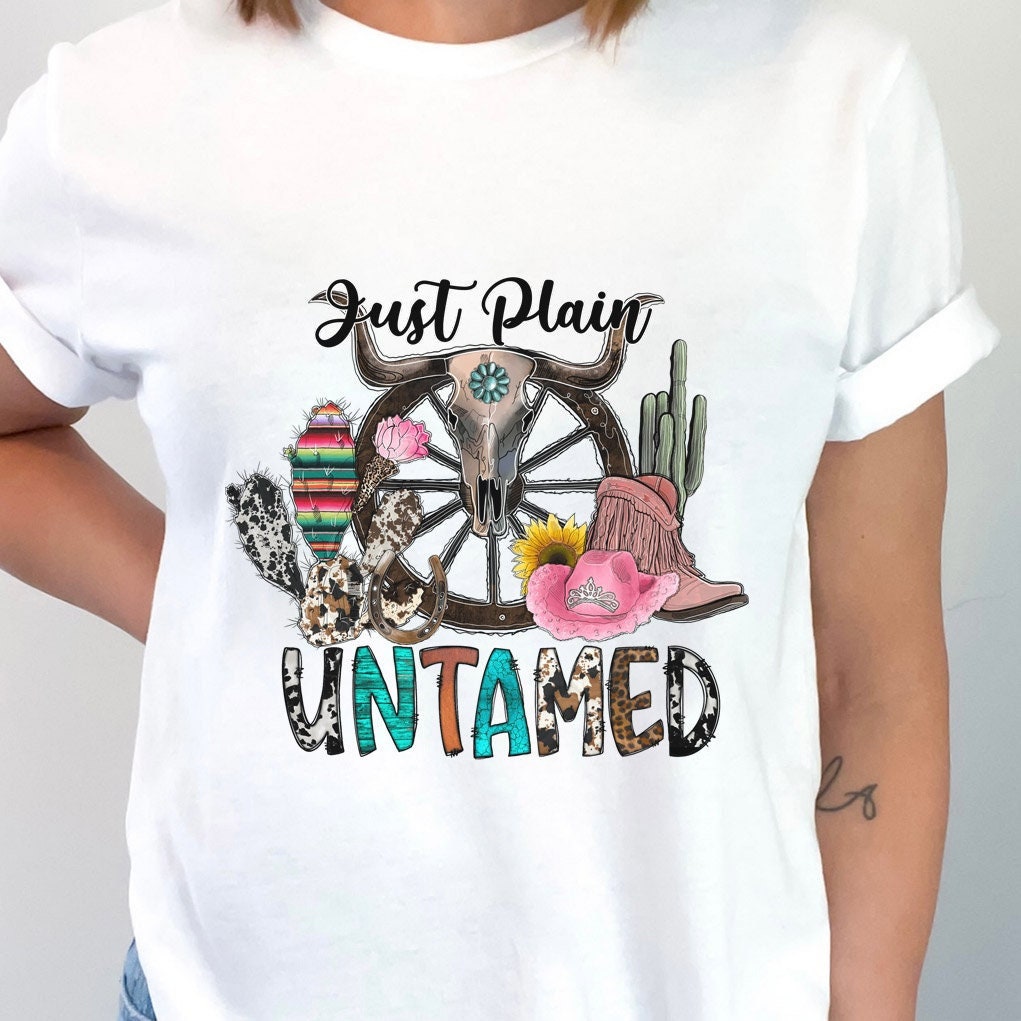 Just Plain Untamed T-Shirt, Western Style Shirt, Südstaaten Shirt, Rodeo Shirt, Cowgirl Shirt, Cowboy Shirt, Country Shirt