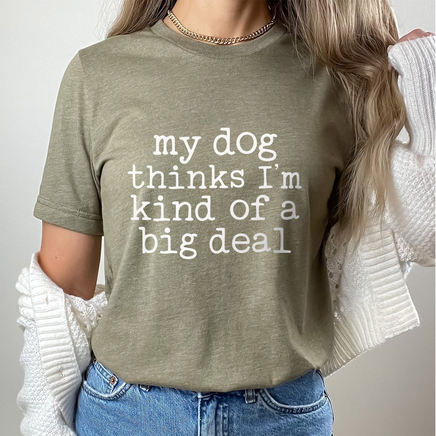 Lustiges Hunde Zitat Shirt, Hunde Spruch Shirt, Hunde Mama T-Shirt, Hundebesitzer T-Shirt, Haustier Liebhaber Shirt, Mein Hund denkt, ich bin eine Art große Sache Shirt