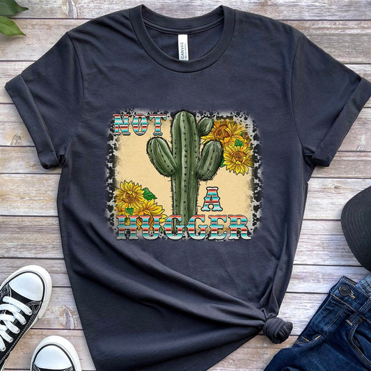Kein Hugger-Shirt, Lustiges Kaktus-Shirt, Hugger-Shirt, Geschenk für Ihn, Geschenk für Sie, Sarkastisches Shirt, Kaktus-T-Shirt, Western-Sarkastisches Geschenk