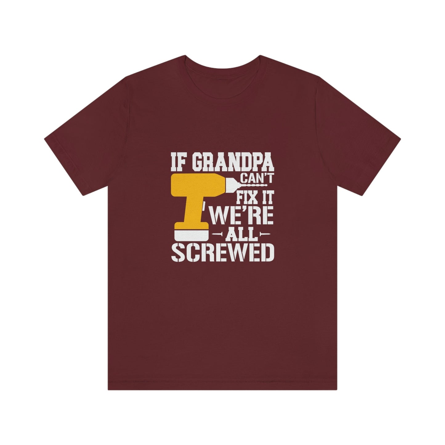 Funny Grandpa Shirt, Gift t-shirt for Grandpa, Dad Shirt, Gift for Grandpa, Father's Day Gift Shirt, If Grandpa can't Fix it Shirt