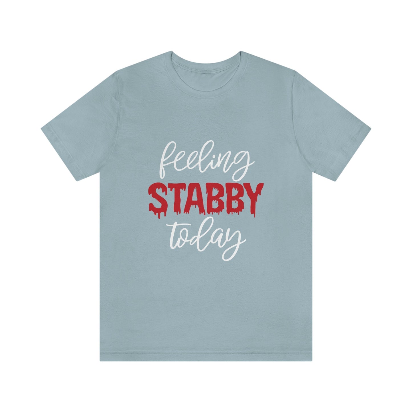 T-shirt Feeling Stabby Today, T-shirt True Crime, T-shirts drôles, T-shirt Meurtrier, T-shirt Films Policiers, T-shirt Cadeau