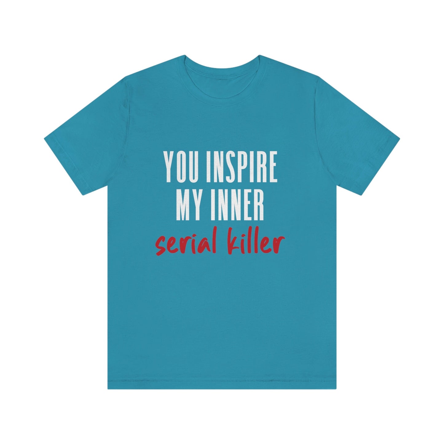 T-shirt « Tu inspires mon tueur en série intérieur », t-shirt « True Crime », t-shirts drôles, t-shirt « Meurtrier », t-shirt « Films policiers », t-shirt cadeau