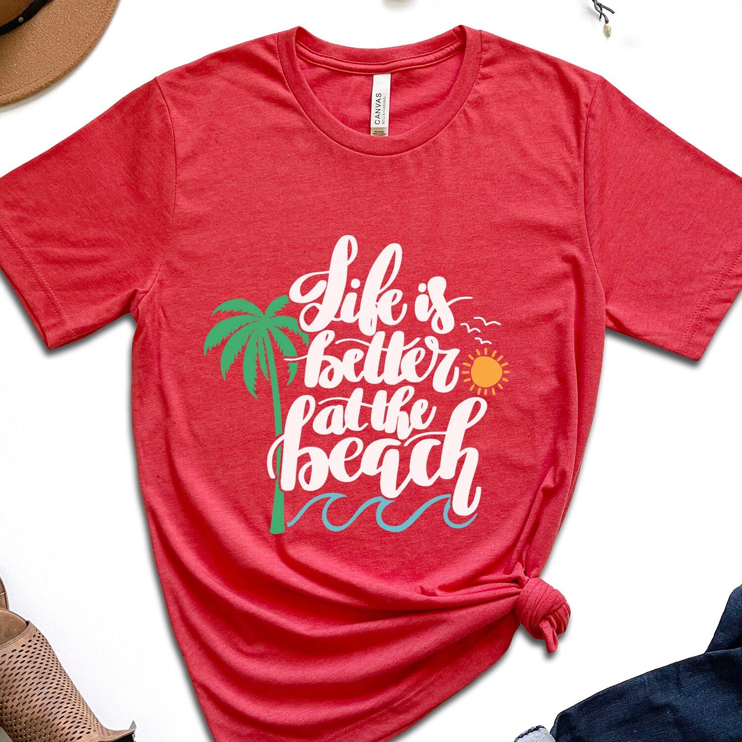 Life is Better at the Beach Shirt, Beach Vibes Shirt, Summer Shirts for Women, Beach Shirts For Women, Vacation Shirt, Sun and Beach Shirt
