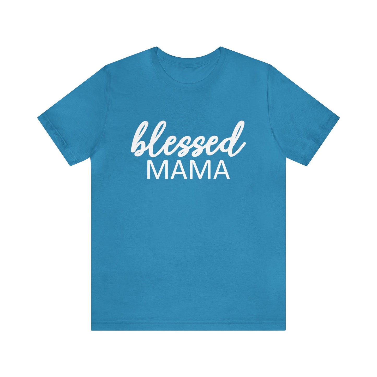 Blessed Mama Shirt, Funny Mom T-shirt, Gift Shirt for Mom, Mother's Day Gift Shirt, Mom Life Shirt, Parenting Shirt
