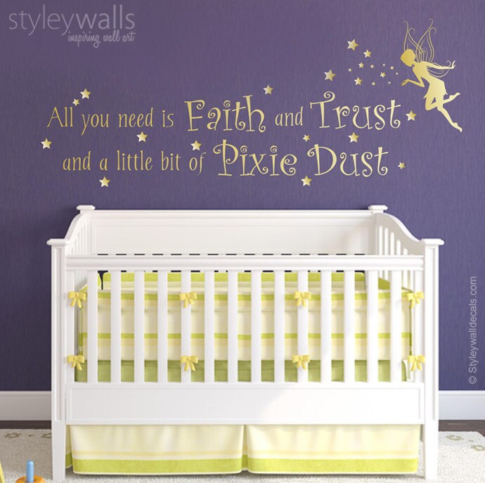 Fairy Wall Decal, All you need is Faith Trust and a little bit of Pixie Dust Wall Decal, Girls Bedroom Tinkerbell Stars Wall Decal