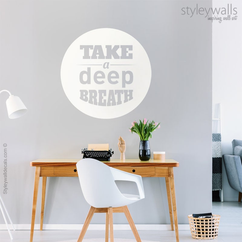 Take A Deep Breath Quote Wall Decal, Office Wall Decal, Vinyl Lettering, Quote Wall Decal for Office Decor, Inspirational Vinyl Lettering