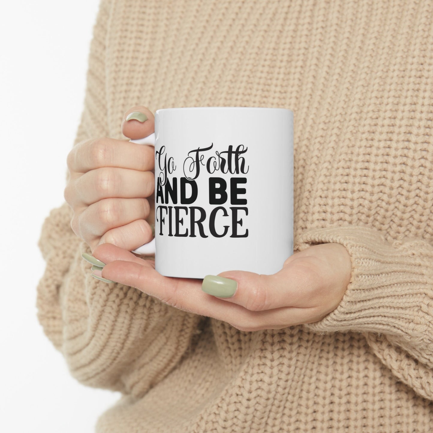 Tasse cadeau Go Forward and Be Fierce, tasse inspirante avec citation, tasse à café en céramique blanche 11 oz, cadeau d'anniversaire, tasse personnalisée