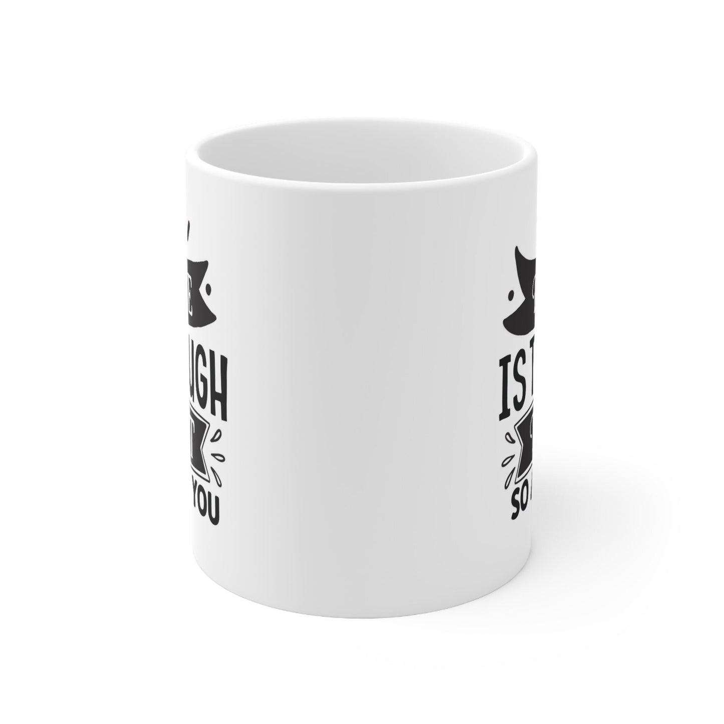 Tasse de motivation, tasse inspirante avec citation, la vie est dure, mais vous aussi, tasse à café en céramique blanche 11 oz, cadeau d'anniversaire, tasse personnalisée