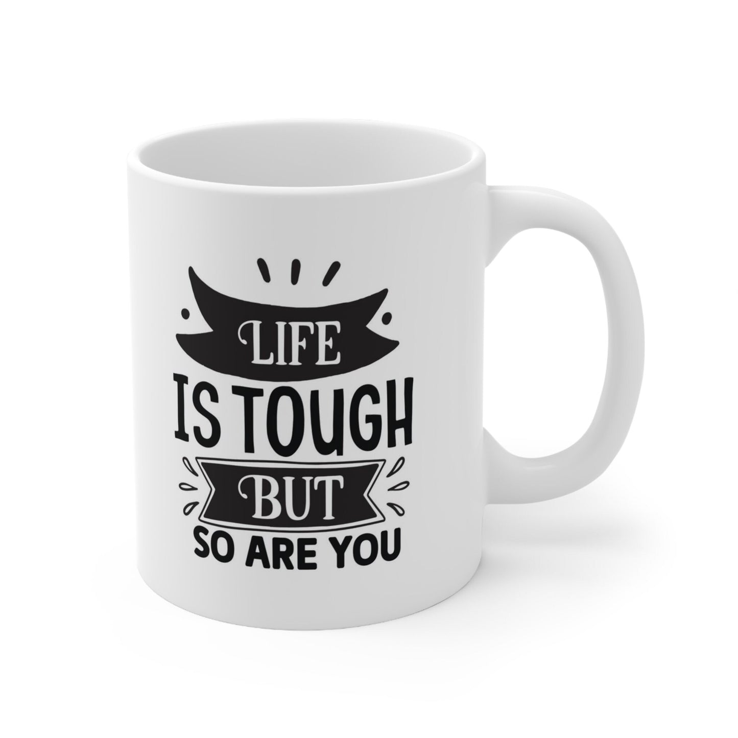 Tasse de motivation, tasse inspirante avec citation, la vie est dure, mais vous aussi, tasse à café en céramique blanche 11 oz, cadeau d'anniversaire, tasse personnalisée