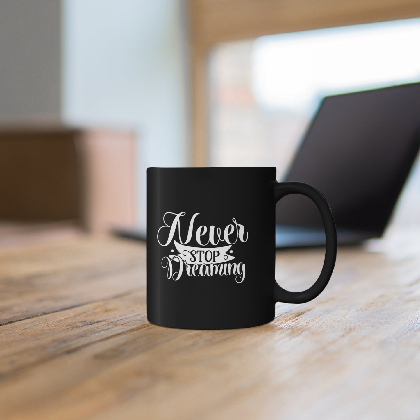 Birthday Customized Gift Mug, Motivational Mug, Inspirational Mug with Quote, Never Stop Dreaming, Black Ceramic Coffee Mug