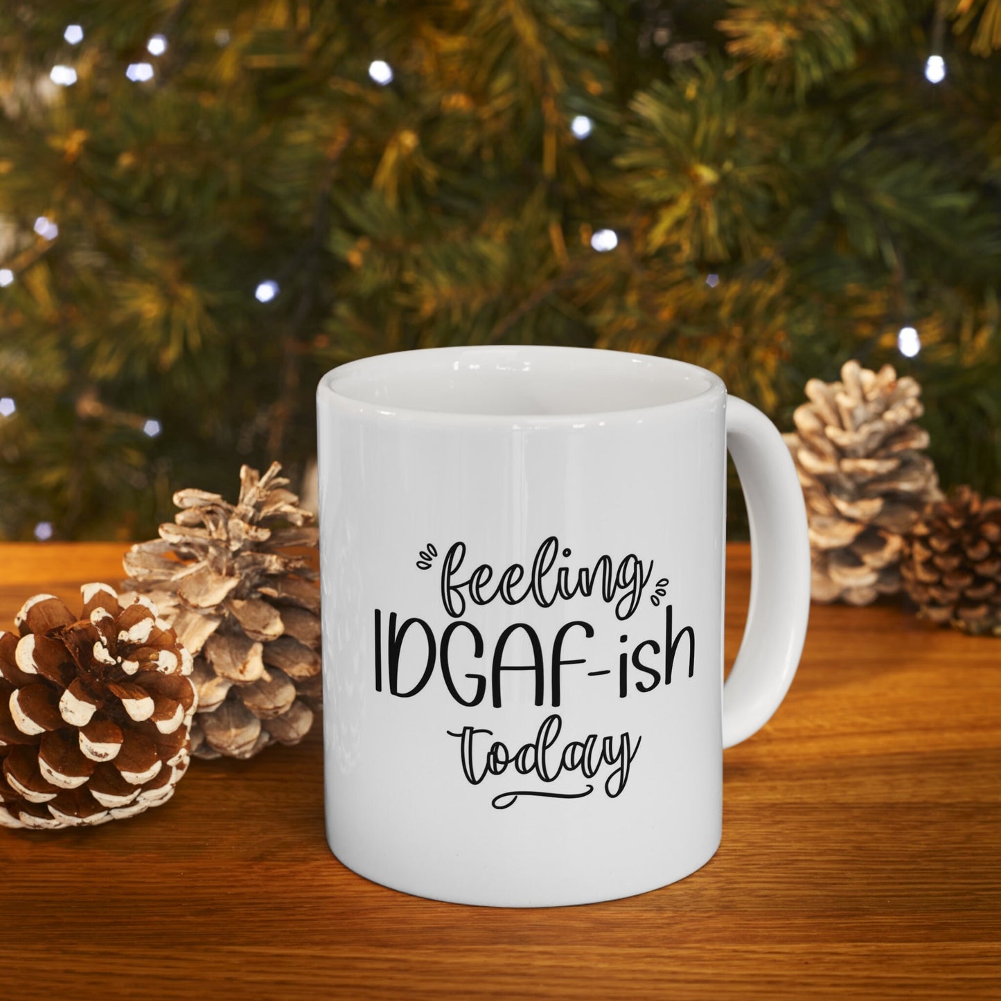 Feeling Idgafish Adulting Mug, Funny Mug, Gift Coffee Mug, Coffee Quotes Mug, Inspirational Mug, White Ceramic Mug 11oz