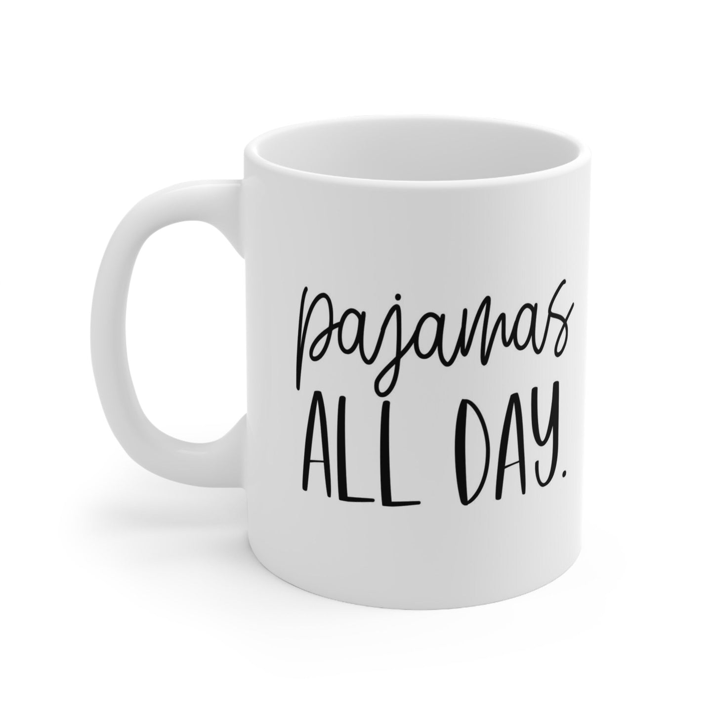 Tasse à café en pyjama toute la journée, tasse drôle, tasse à café cadeau, tasse à café avec citations, tasse à café en céramique blanche 11 oz, tasse pour café ou thé