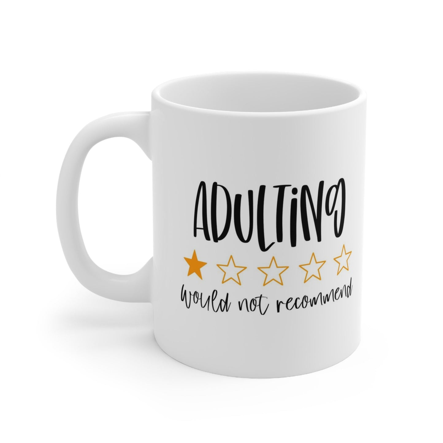 Adulting Mug, Funny Mug, Gift Coffee Mug, Coffee Quotes Mug, Inspirational Mug, White Ceramic Coffee Mug 11oz, Cup for Coffee or Tea