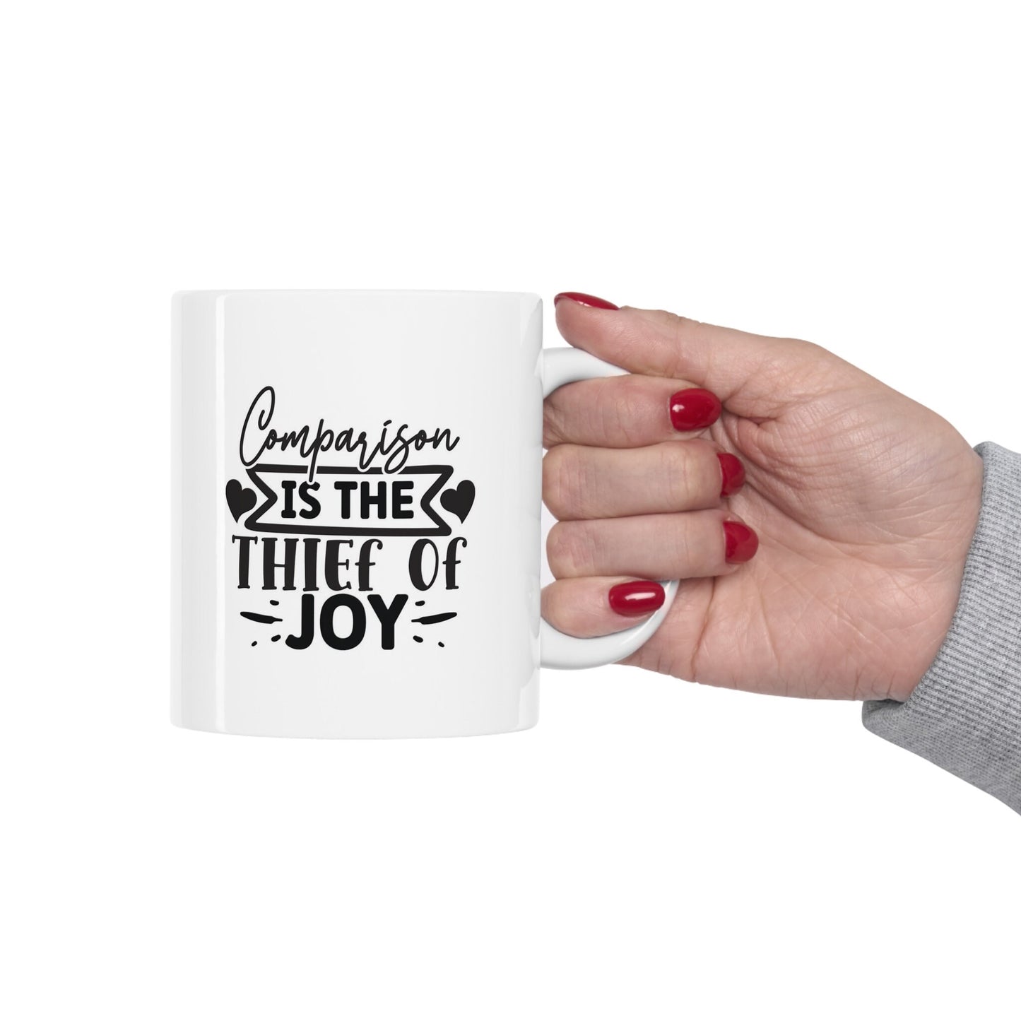 White Ceramic Coffee Mug, Gift Ceramic Mug 11oz, Inspirational Mug, Quotes Mug, Comparison is the Thief of Joy, Tea Mug, Coffee Mug