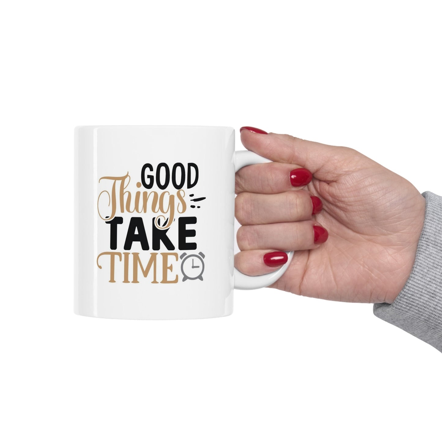 Les bonnes choses prennent du temps, tasse inspirante, tasse avec citation, tasse cadeau, tasse à café en céramique blanche 11 oz, cadeau d'anniversaire