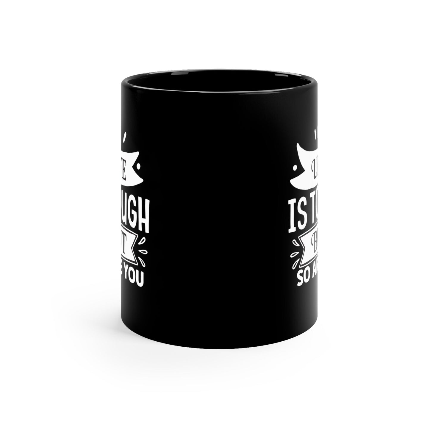 Cadeau d'anniversaire, tasse personnalisée, tasse de motivation, tasse inspirante avec citation, la vie est dure, mais vous aussi, tasse à café en céramique noire 11 oz