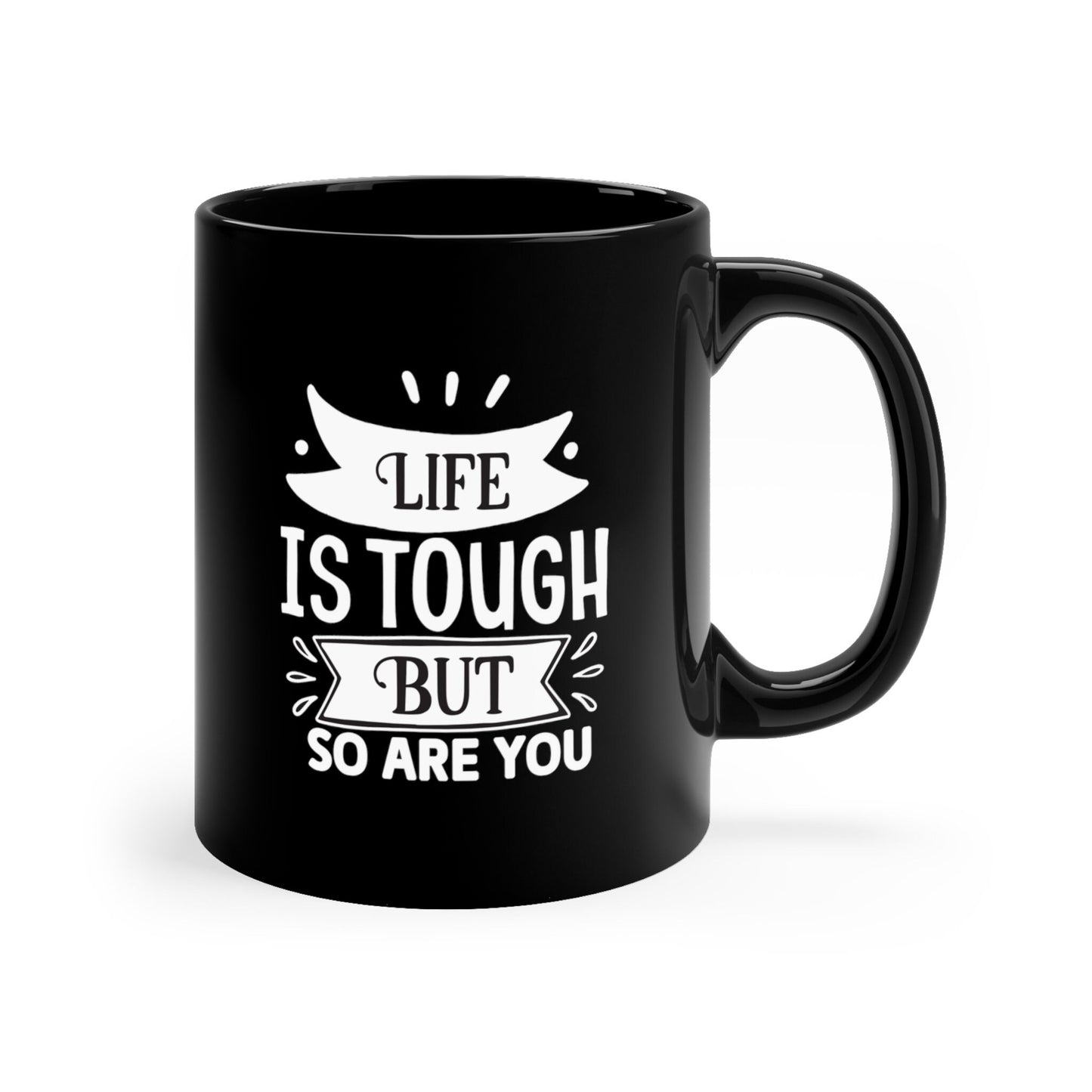 Cadeau d'anniversaire, tasse personnalisée, tasse de motivation, tasse inspirante avec citation, la vie est dure, mais vous aussi, tasse à café en céramique noire 11 oz
