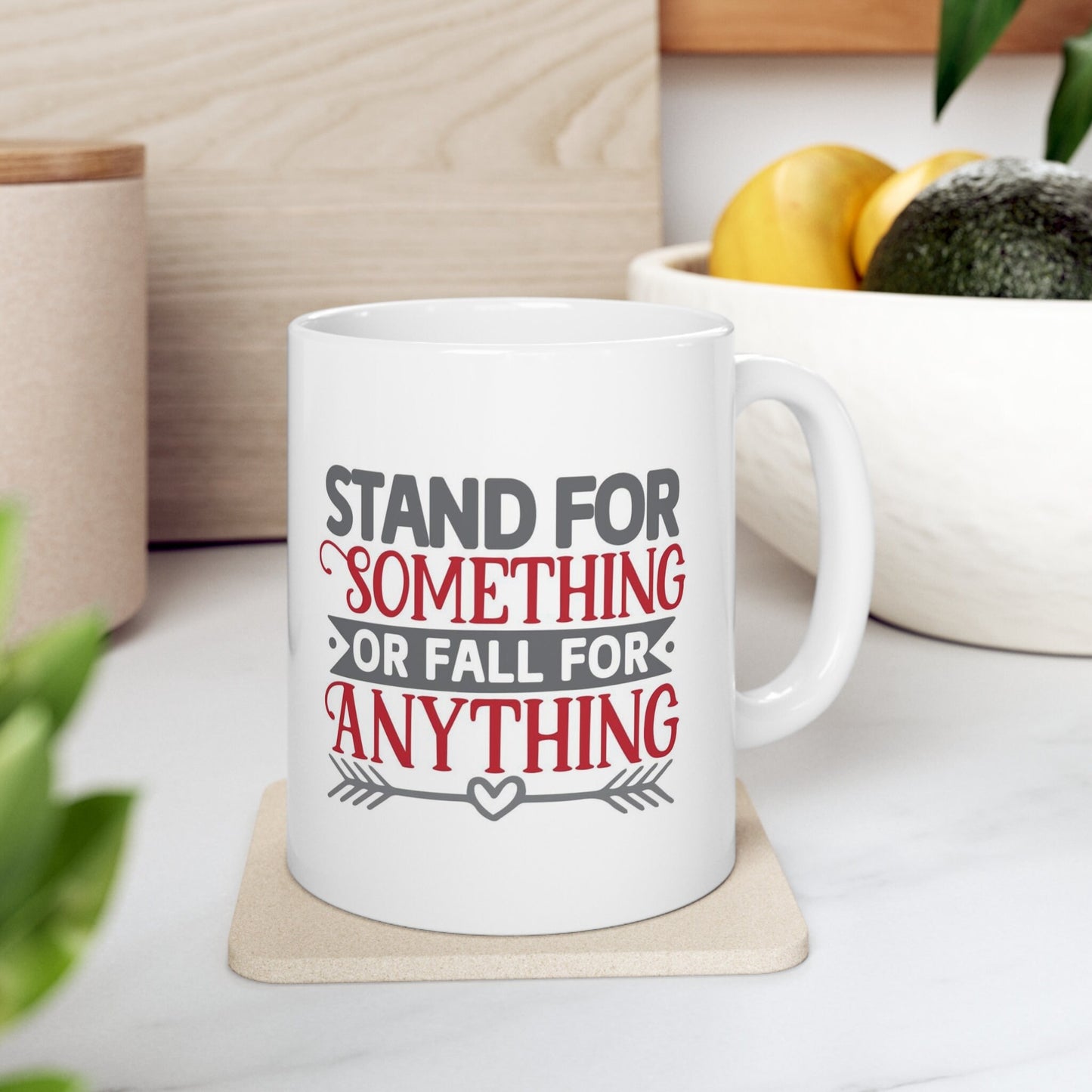 Stand For Something Or Fall For Anything Motivational Mug, Inspirational Mug with Quote, White Ceramic Coffee Mug 11oz, Birthday Gift