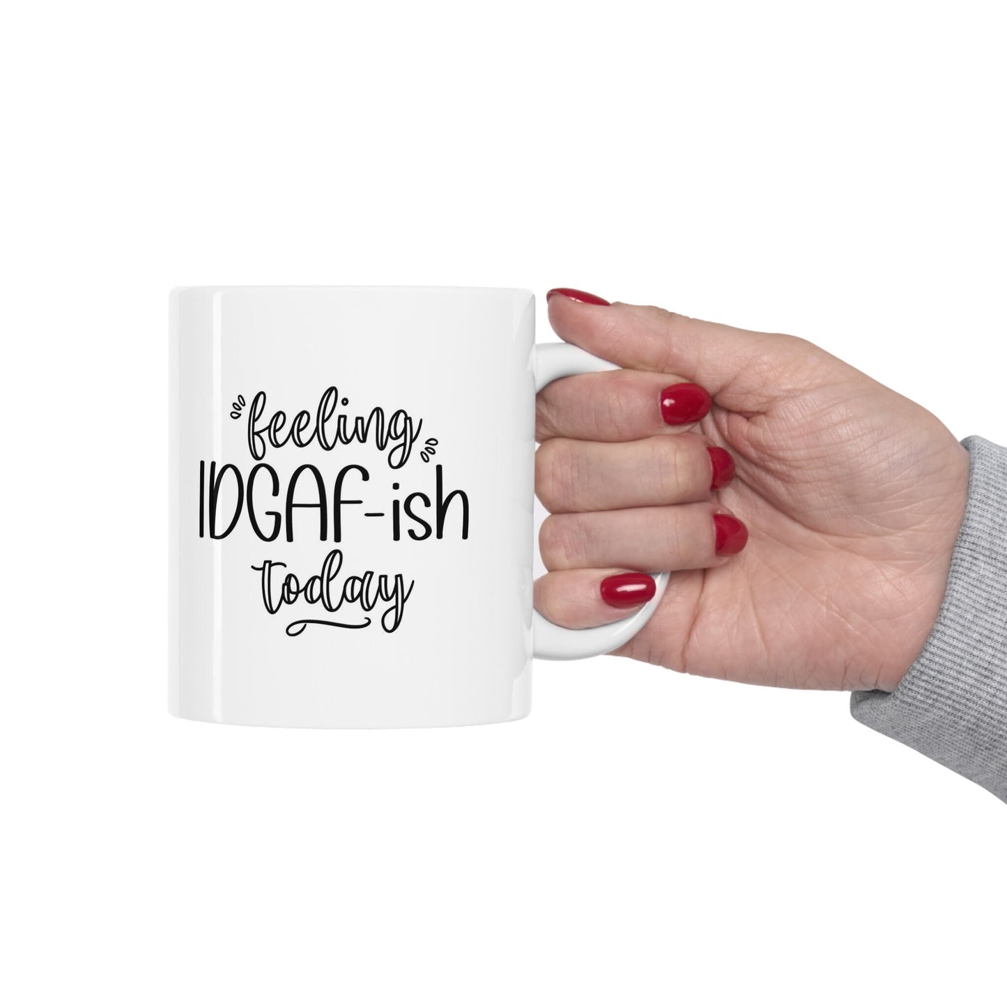 Feeling Idgafish Adulting Mug, Funny Mug, Gift Coffee Mug, Coffee Quotes Mug, Inspirational Mug, White Ceramic Mug 11oz