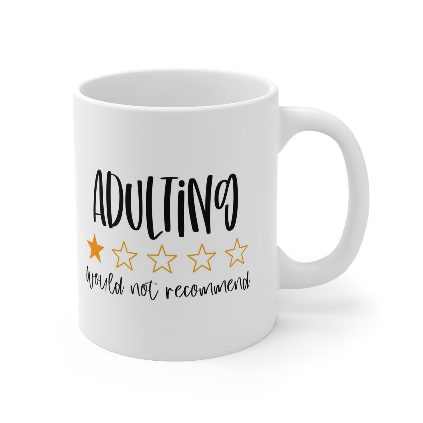 Adulting Mug, Funny Mug, Gift Coffee Mug, Coffee Quotes Mug, Inspirational Mug, White Ceramic Coffee Mug 11oz, Cup for Coffee or Tea