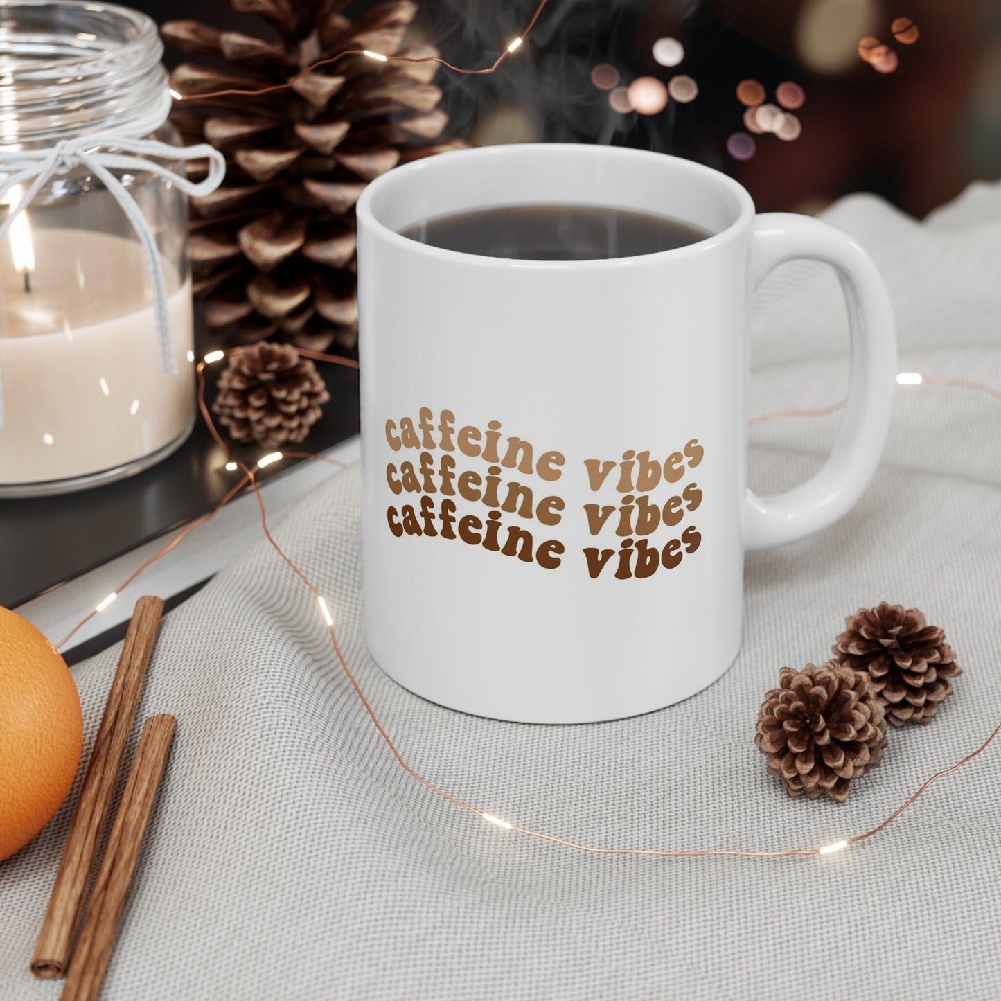 Caffeine Vibes Mug, Gift Coffee Mug, Inspirational Mug, Coffee Quotes Mug, Cup for Coffee or Tea, Ceramic Coffee Mug 11oz