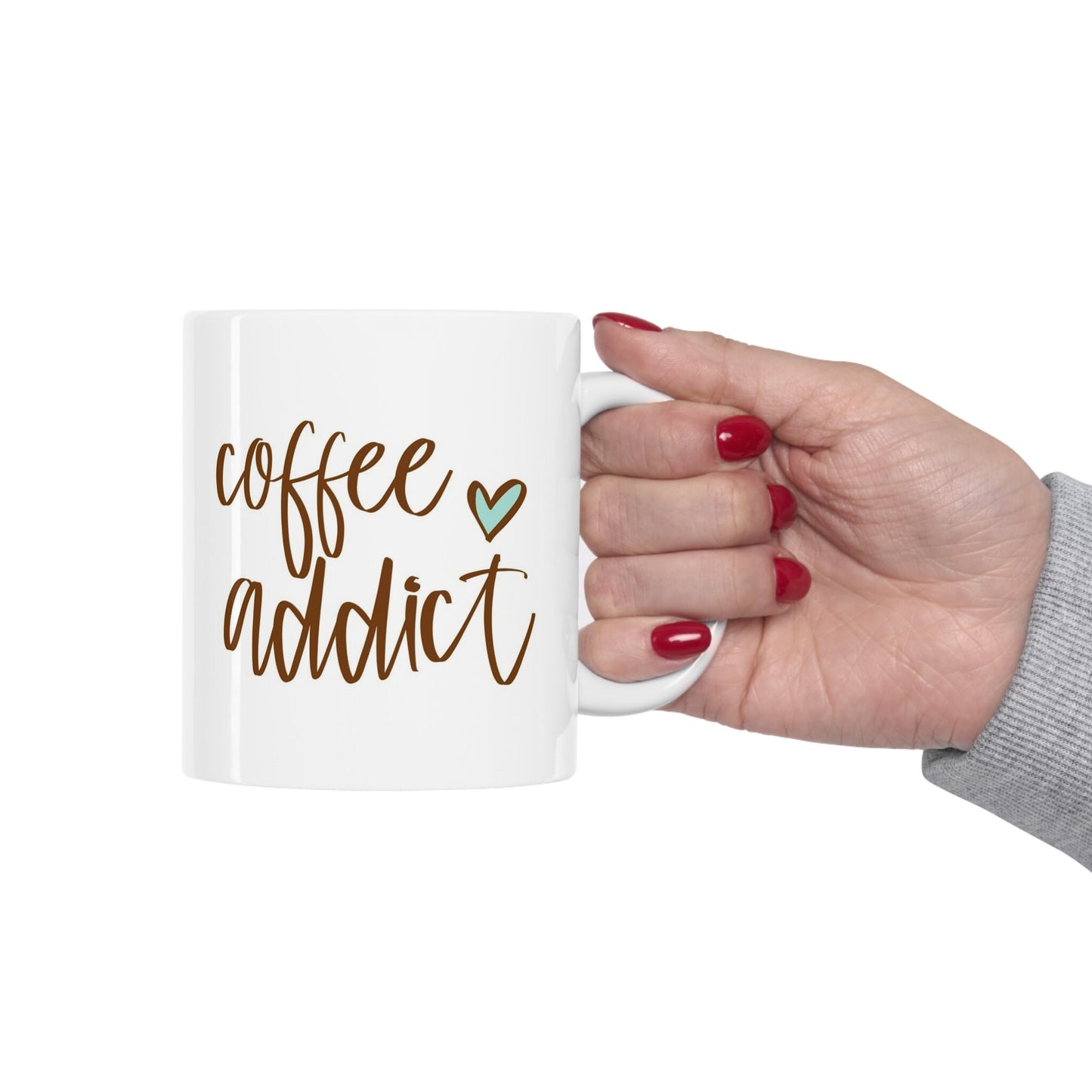 Coffee Addict Heart Mug, Inspirational Mug, Gift Coffee Mug, Coffee Quotes Mug, Cup for Coffee or Tea, Ceramic Coffee Mug 11oz