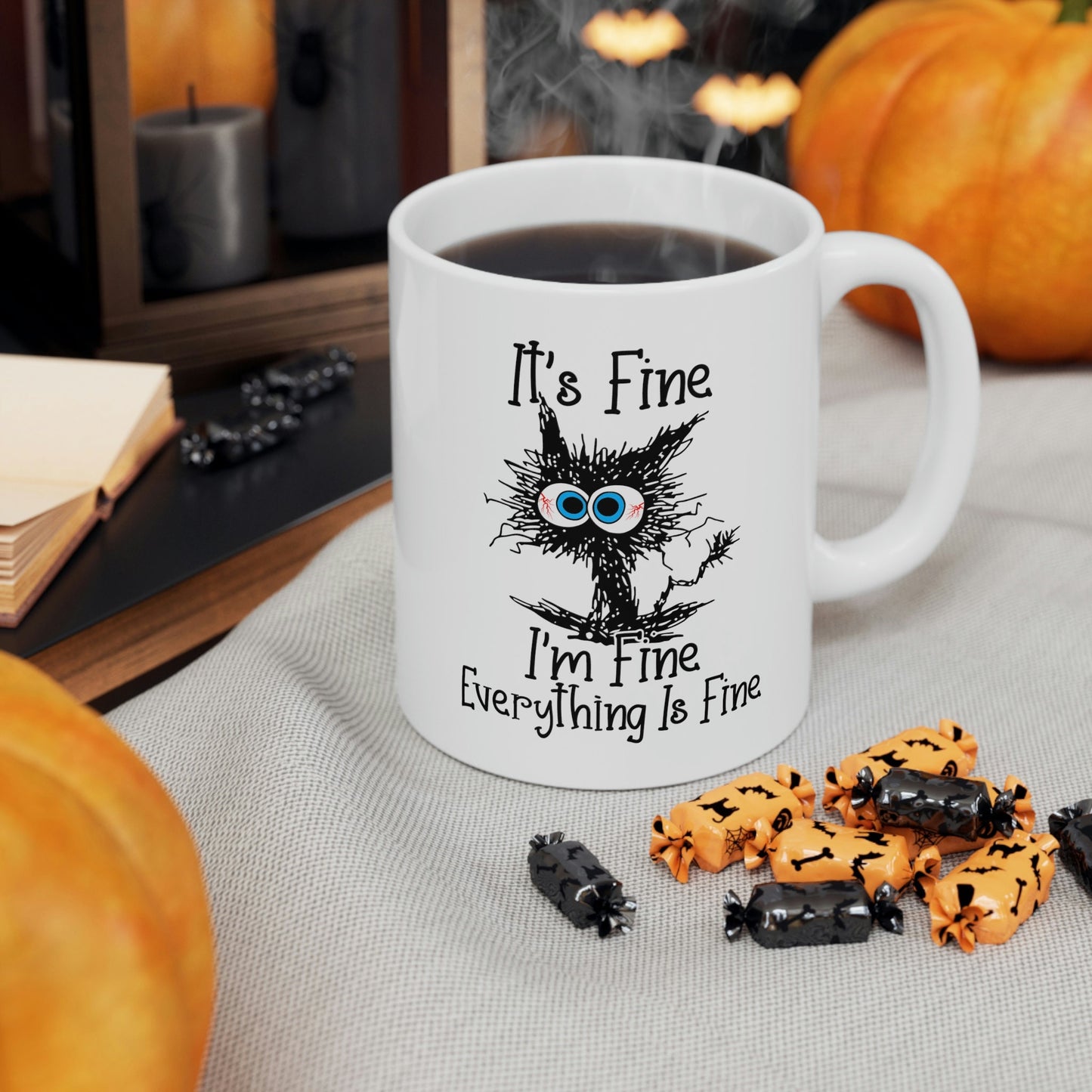 It's Fine I'm Fine Everything is Fine Mug, Funny Cat Mug, It's Fine Cat Mug, I am Fine Cat Mug, Sarcastic Mug, Gift Coffee Mug