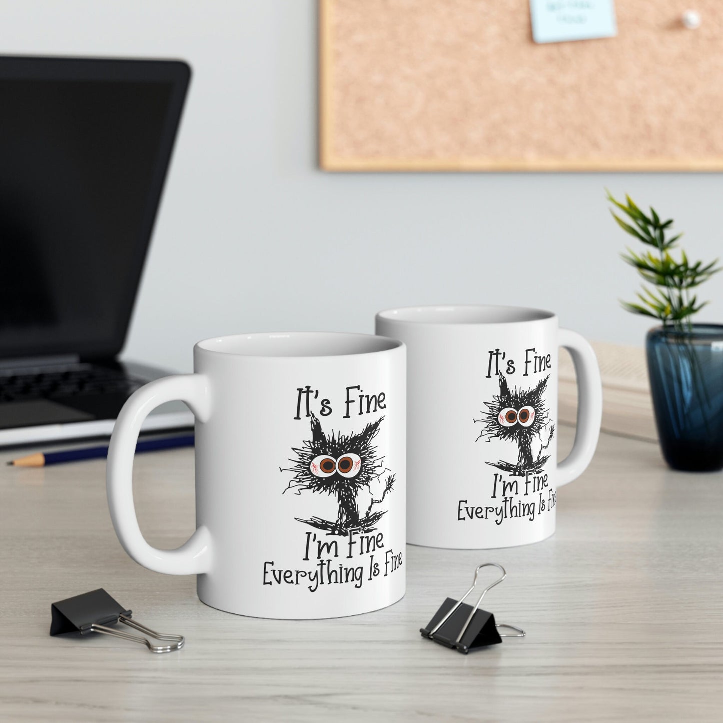 It's Fine Cat Mug, It's Fine I'm Fine Everything is Fine Mug, Funny Cat Mug, I am Fine Cat Mug, Sarcastic Gift Mug