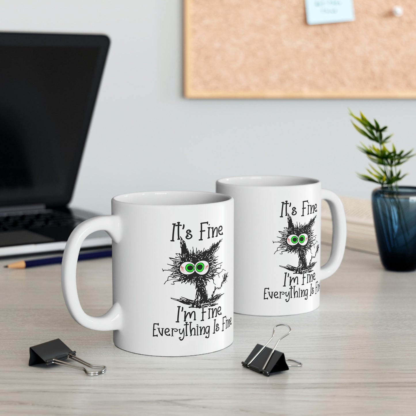 It's Fine I'm Fine Everything is Fine Mug, It's Fine Cat Mug, I am Fine Cat Mug, Funny Cat Mug, Sarcastic Gift Mug, Mug for Gift