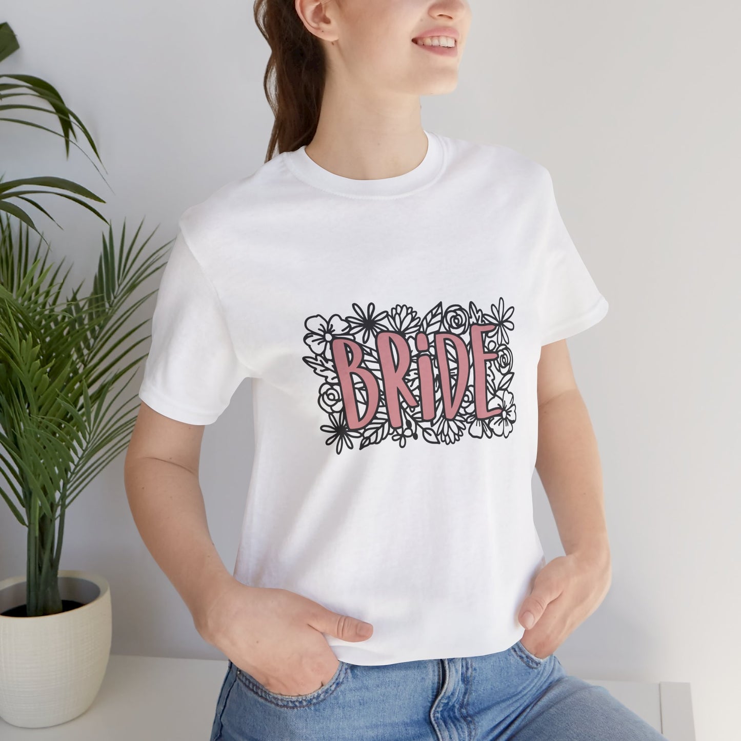 Floral Bride T-shirt, Wedding Shirt, Bride Tee, Bridal Shower, Flowers T-shirt, Gift Shirt for Bride, Bachelorette Party Shirt