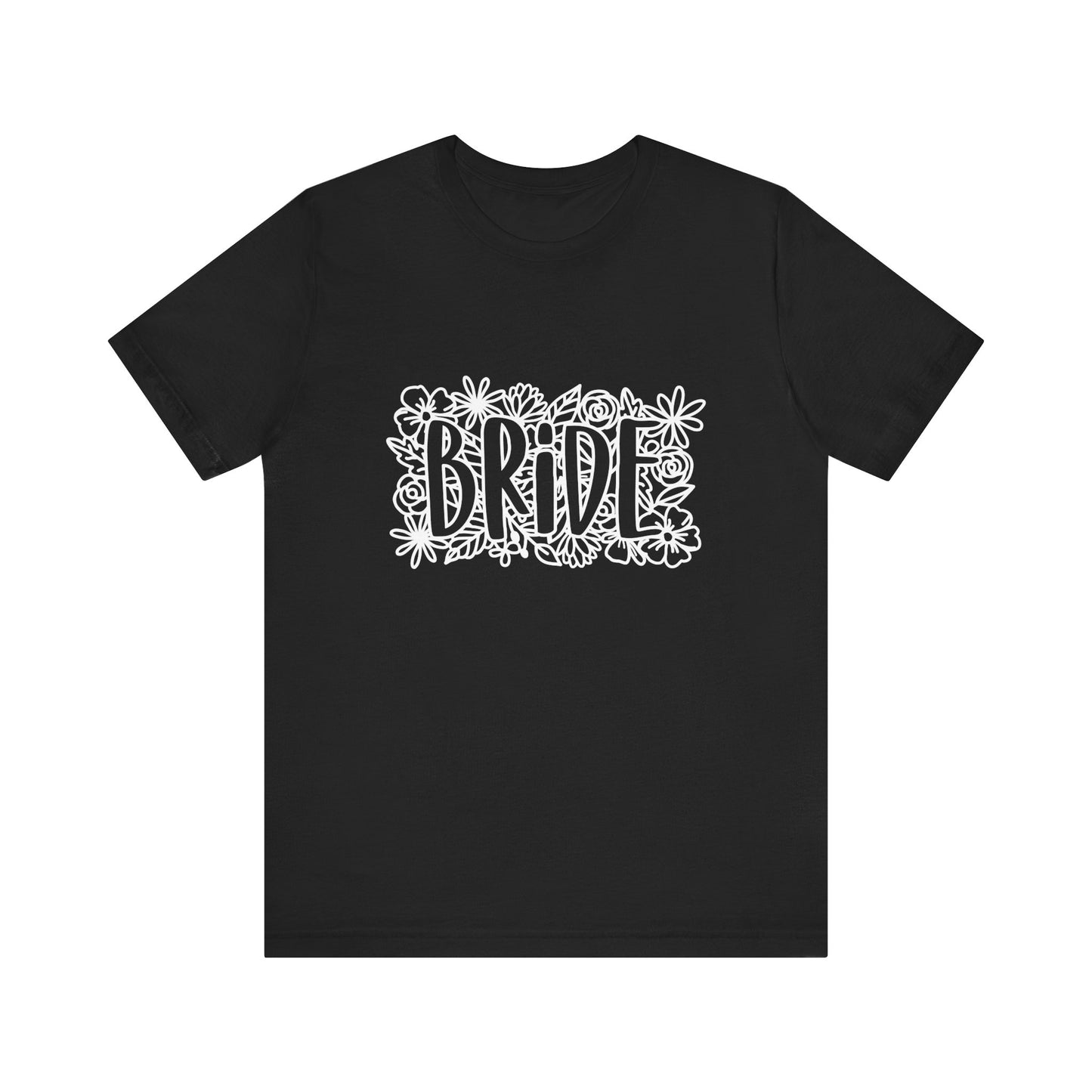 Floral Bride T-shirt, Bride Flowers Shirt, Wedding Shirt, Bride Tee, Bridal Shower Shirt, Gift Shirt for Bride, Bachelorette Party Shirt