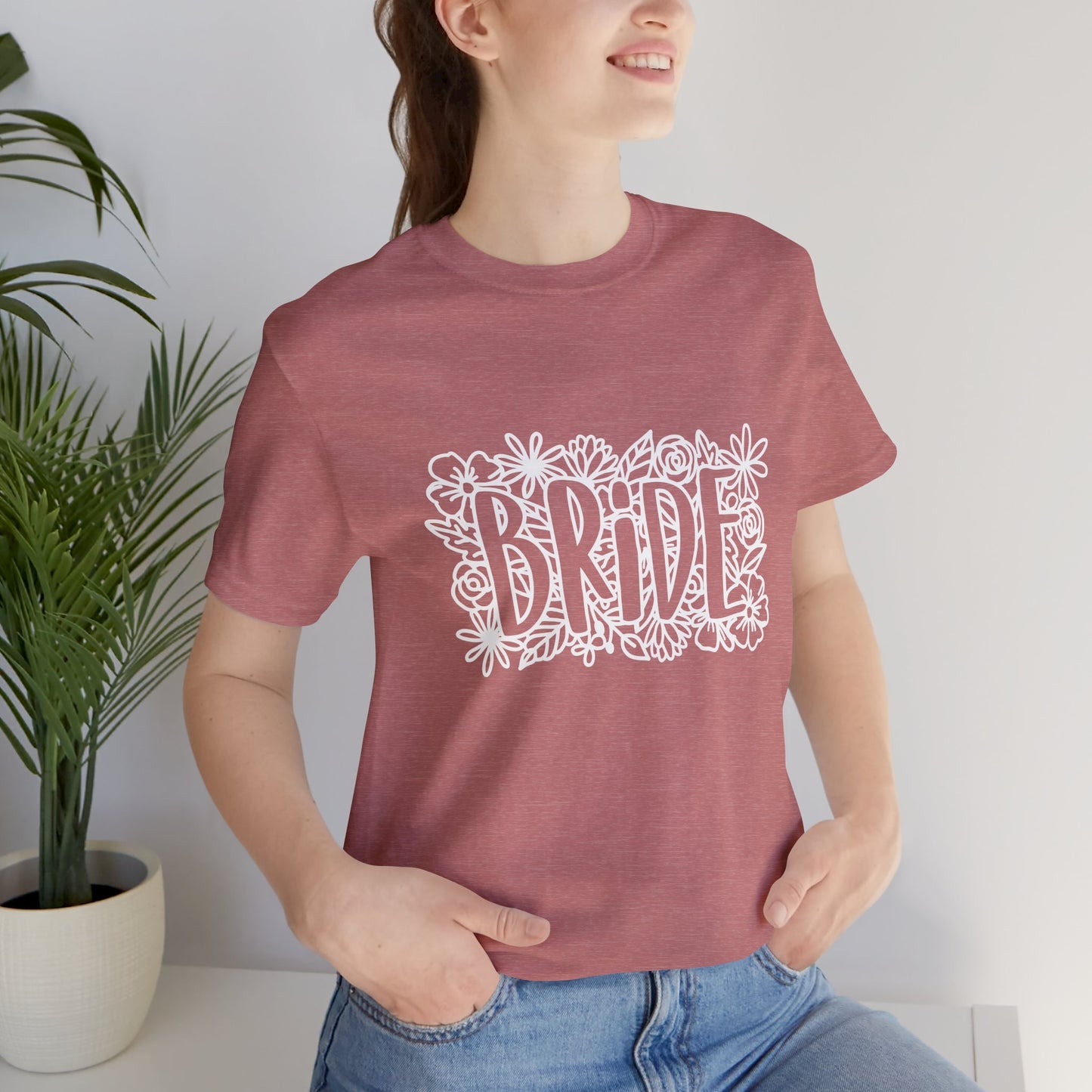 Floral Bride T-shirt, Bride Flowers Shirt, Wedding Shirt, Bride Tee, Bridal Shower Shirt, Gift Shirt for Bride, Bachelorette Party Shirt