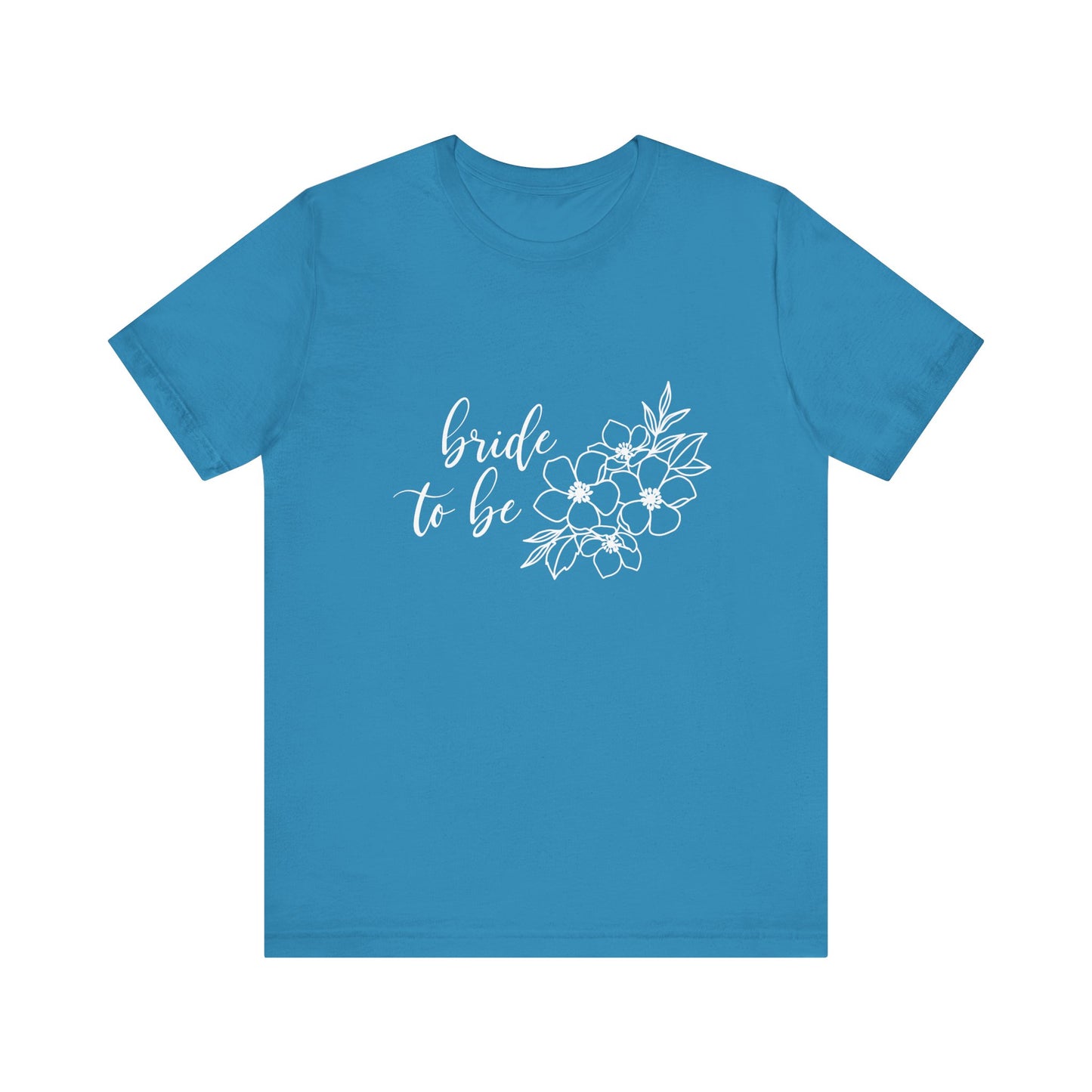 Bride to Be T-shirt, Wedding Shirt, Floral Shirt, Bride Tee, Bachelorette Shirt, Gift Shirt for Bride, Bridal Shower Shirt
