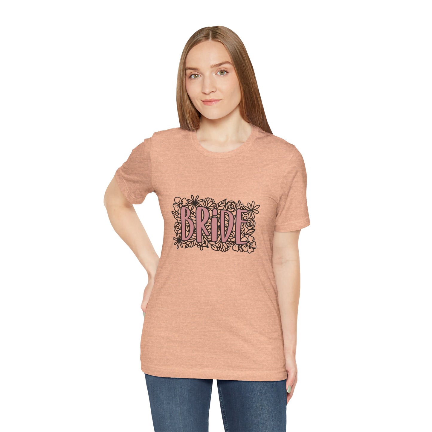 Floral Bride T-shirt, Wedding Shirt, Bride Tee, Bridal Shower, Flowers T-shirt, Gift Shirt for Bride, Bachelorette Party Shirt