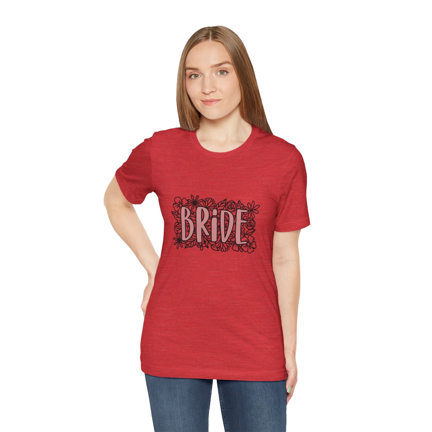 Floral Bride T-shirt, Wedding Shirt, Bride Tee, Bridal Shower, Flowers T-shirt, Gift Shirt for Bride, Bachelorette Party Shirt