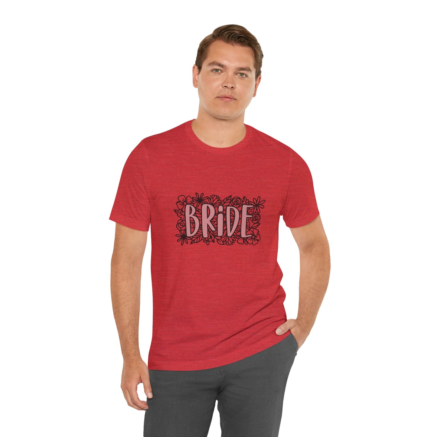 Floral Bride T-shirt, Wedding Shirt, Bride Tee, Bridal Shower, Flowers T-shirt, Gift Shirt for Bride, Bachelorette Party Shirt
