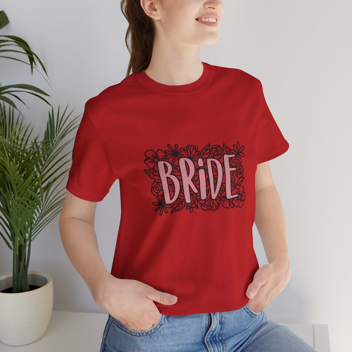 Floral Bride T-shirt, Wedding Shirt, Bride Tee, Bridal Shower, Flowers T-shirt, Gift Shirt for Bride, Bachelorette Party Shirt