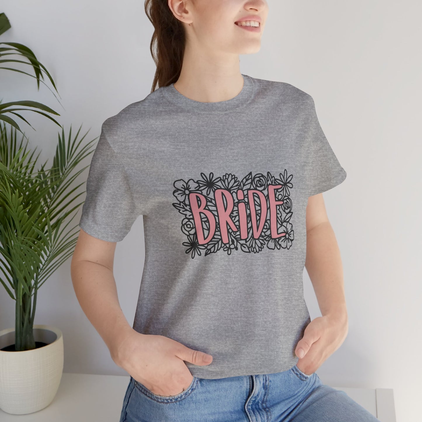 Floral Bride T-shirt, Wedding Shirt, Bride Tee, Bridal Shower, Flowers T-shirt, Gift Shirt for Bride, Bachelorette Party Shirt