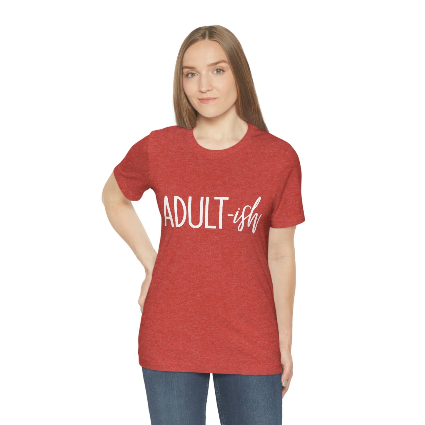 Adultish T-Shirt, Gift for Parents, Cool Adulting Shirt, Best Adult T-shirt, Cute Adult Gifts, Cool Parent Shirt, Family Tee