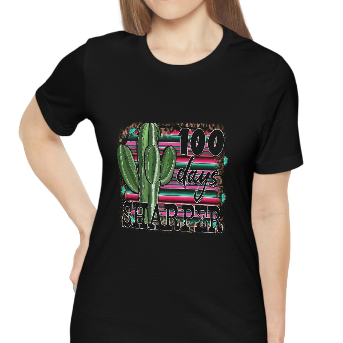 100 Days Sharper Shirt, 100 Days of School Shirts, Gift Shirt for Teachers, School Gifts, 100th Day Graphic Tees, Shirt with Cactus Western