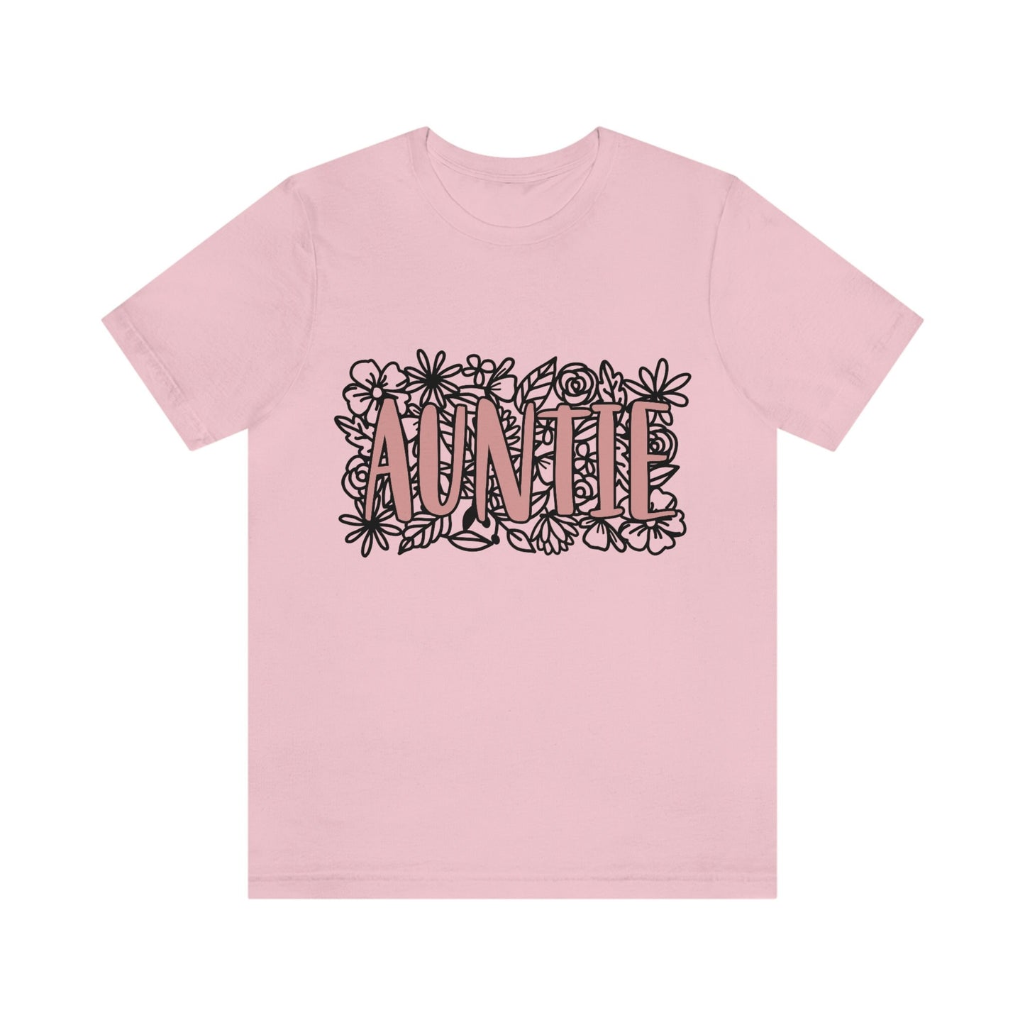 Aunt T-Shirt, T-shirt for Aunt, Auntie T-Shirt, Auntie Gift, Gift for Aunt, Gift for Sister, Auntie Birthday Gift, Mother's Day T-shirt