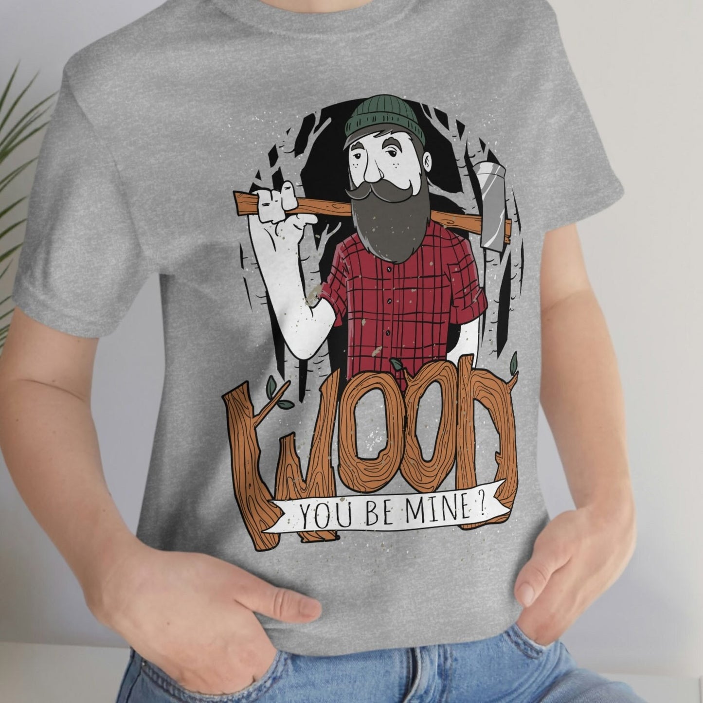 Wood You Be Mine Lustige T-Shirts, Lustiges T-Shirt, Humor T-Shirt, Geschenk T-Shirt, Lustiges Shirt, Geschenk für Sie, Geschenk für Ihn, Camping Shirts