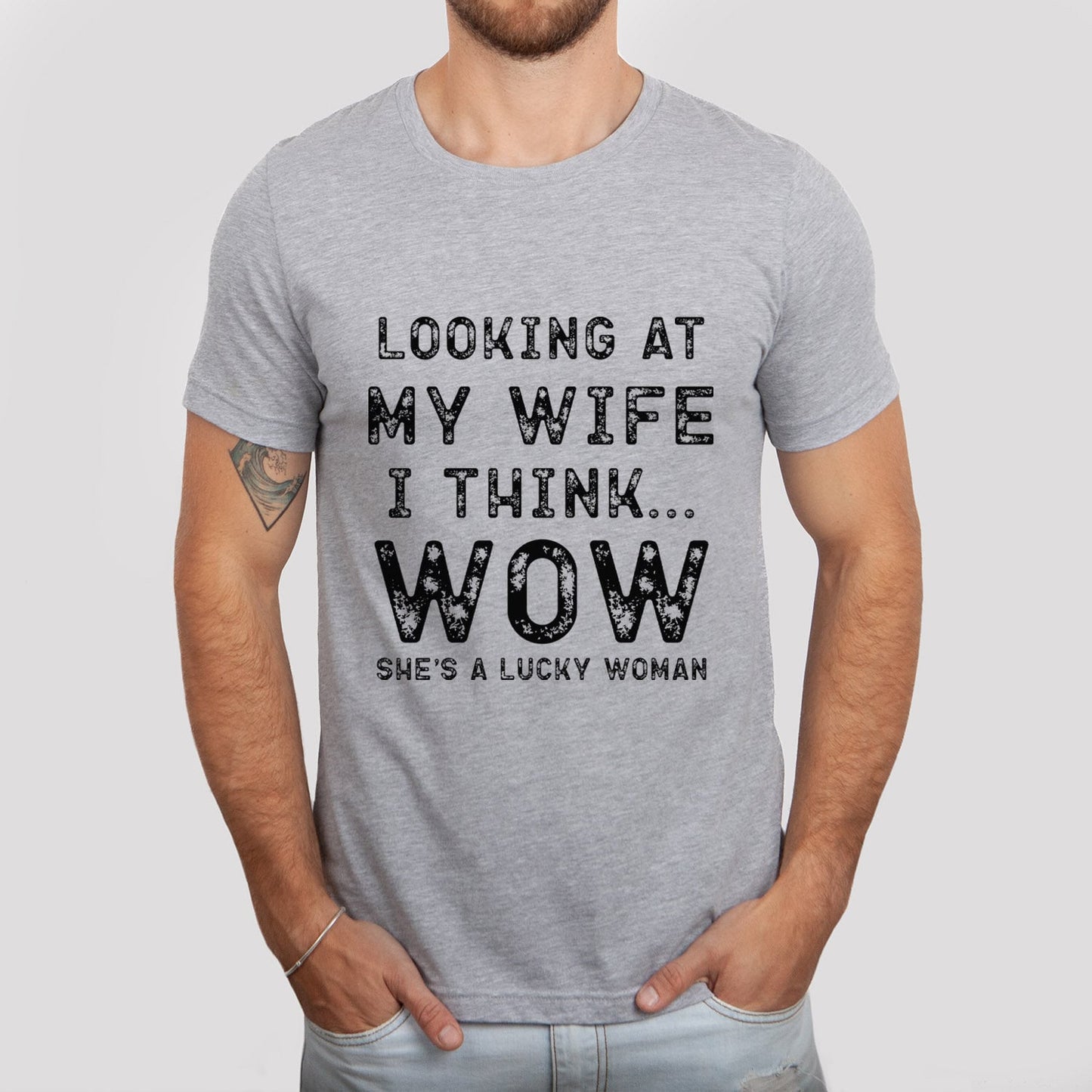 My Wife is a Lucky Woman Husband T-shirt, Funny Husband Shirt, Anniversary Gift T-shirt, Funny Anniversary Gift Shirt for Husbands