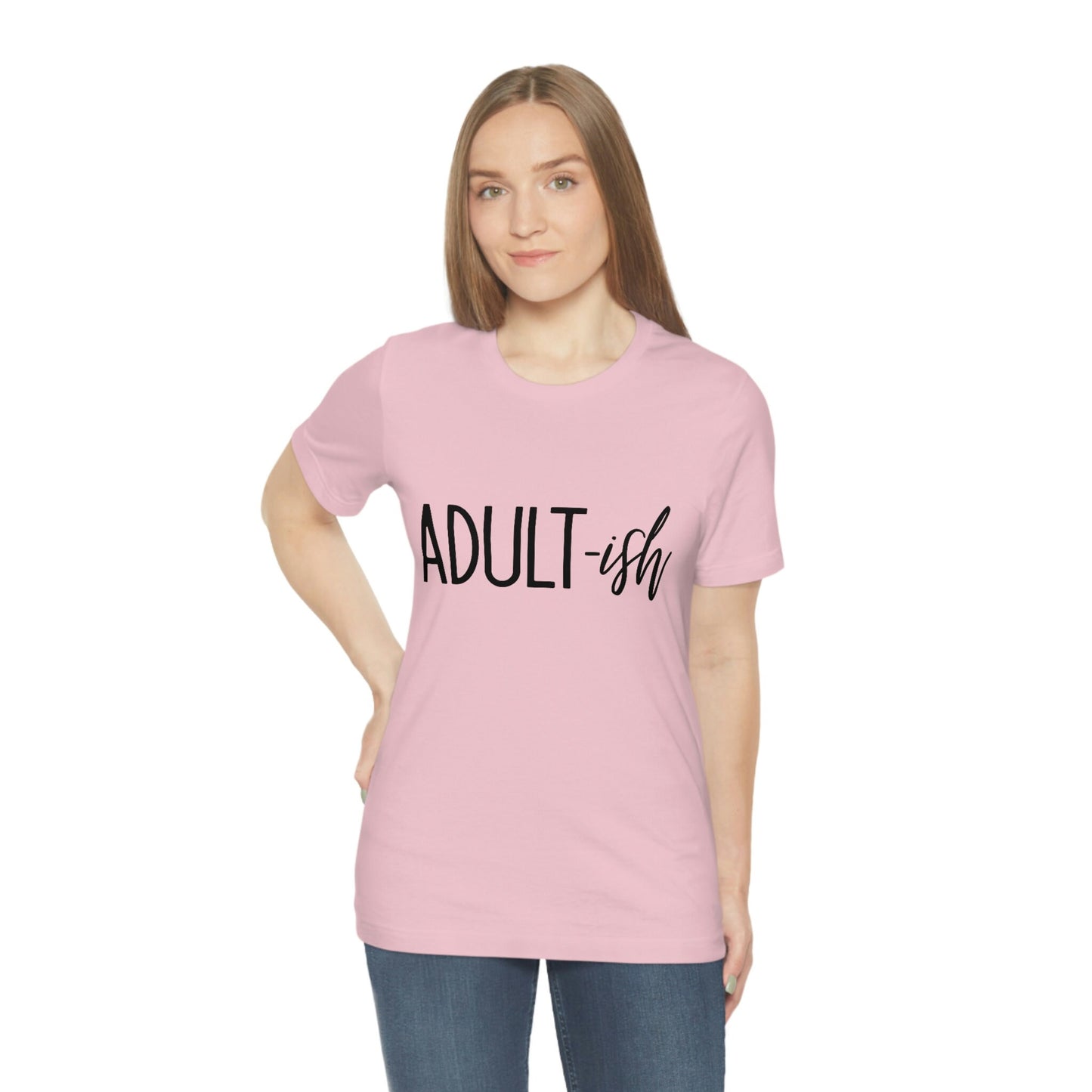 Adultish T-Shirt, Gift for Parents, Cool Adulting Shirt, Best Adult T-shirt, Cute Adult Gifts, Cool Parent Shirt, Family Tee