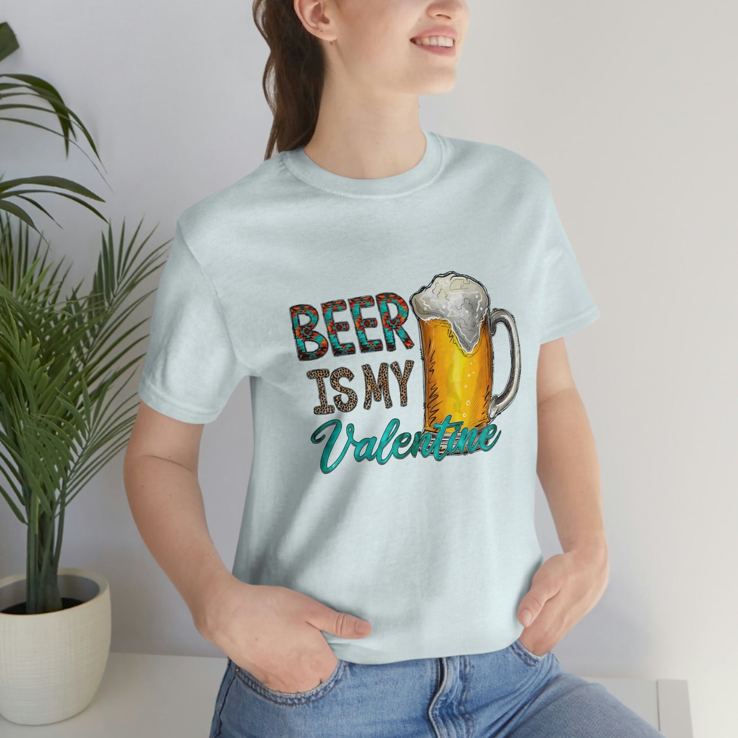 Beer Is My Valentine Shirt, Beer Lovers T-shirt, Valentine's Day Gift Shirt, Drinking Shirt, Funny Valentine Gift Shirt