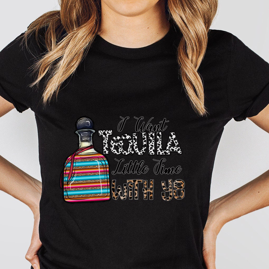 Tequila Shirt, I want Tequila Little Time with You T-Shirt, Lustige Shirts, Humor T-Shirt, Geschenk T-Shirt, Geschenk für Sie, Geschenk für Ihn