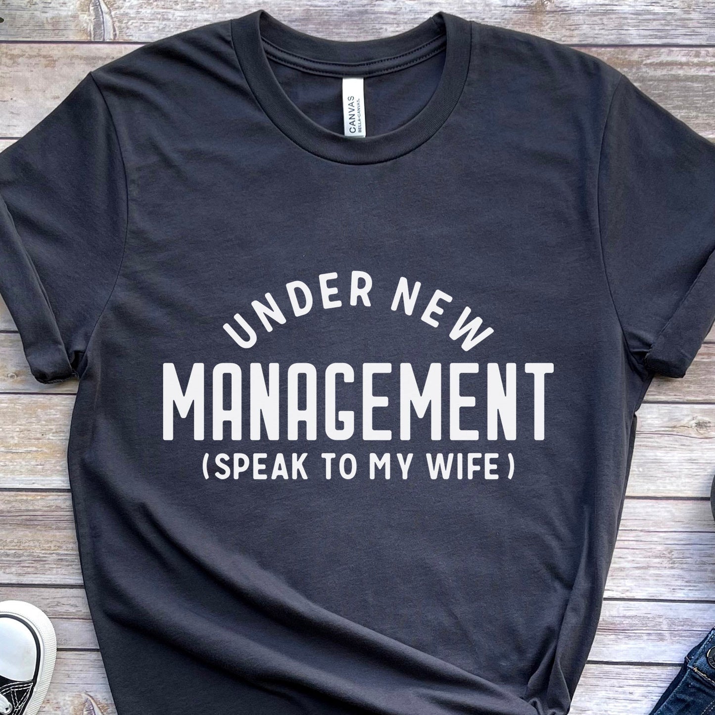 Funny Husband T-Shirt, T-shirt for Husband, Funny Anniversary Gifts, Shirt Gift for Husband, Humor T-shirt, Under New Management Shirt